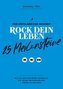 25 Meilensteine - Rock dein Leben