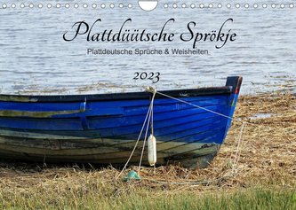 Plattdüütsche Sprökje 2023 (Wandkalender 2023 DIN A4 quer)