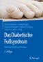 Das diabetische Fußsyndrom - Über die Entität zur Therapie