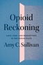 Opioid Reckoning