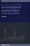 An Introduction to Quantum Optics