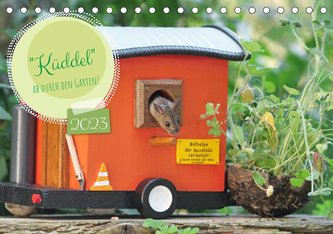 "KÜDDELs" GartenZeit (Tischkalender 2023 DIN A5 quer)