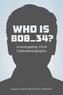 Who Is Bob_34?