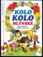 Kolo, kolo, mlýnské