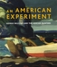 An American Experiment