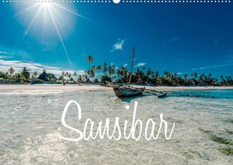 Karibu Sansibar (Wandkalender 2023 DIN A2 quer)