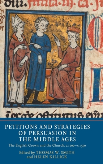 Petitions and Strategies of Persuasion in the Middle Ages