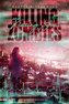 Killing Zombies and Kissing You