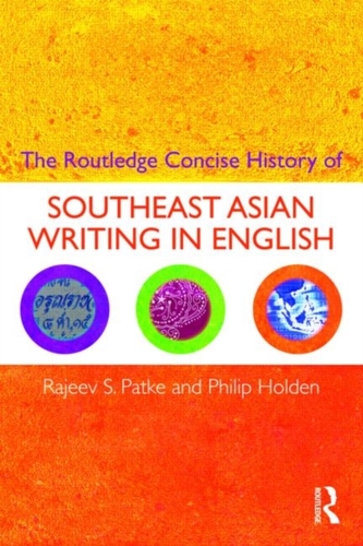 The Routledge Concise History of Southeast Asian Writing in English