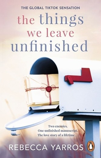 The Things We Leave Unfinished The Things We Leave Unfinished