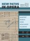 New Paths in Opera