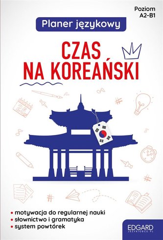 Planer językowy. Czas na koreański A1-B1 Planer językowy. Czas na koreański A1-B1