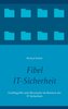 Fibel IT-Sicherheit
