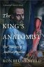 The King's Anatomist : The Journey of Andreas Vesalius