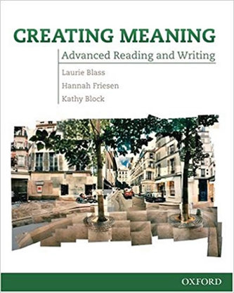 Creating Meaning: Advanced Readig & Writ