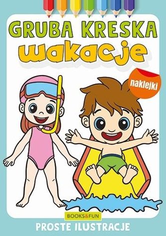 Gruba krecha Wakacje