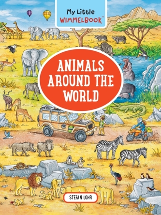 My Little Wimmelbook - Animals Around the World