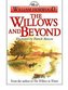 WILLOWS AND BEYOND
