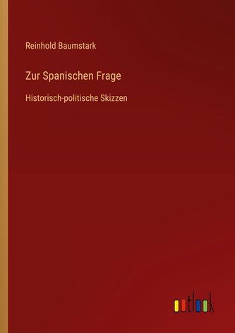 Zur Spanischen Frage