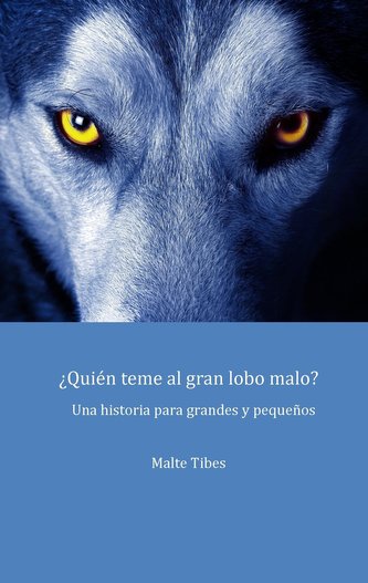 ¿Quién teme al gran lobo malo?