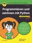 Programmieren und zeichnen mit Python für Dummies Junior