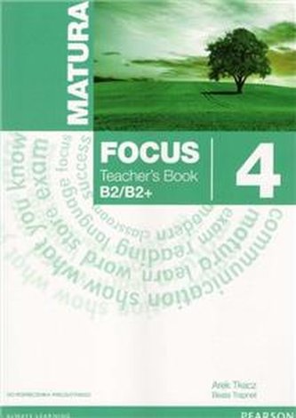 Matura Focus 4 (WIELOLETNI) - Teacher's Book