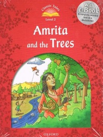 Classic Tales 2E 2 Amrita and the Trees Book and Audio MultiROM