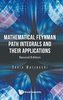 Mathematical Feynman Path Integrals and their Applications