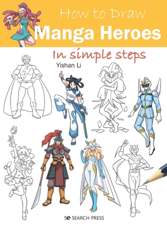 How to Draw: Manga Heroes