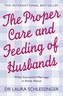 The Proper Care and Feeding of Husbands