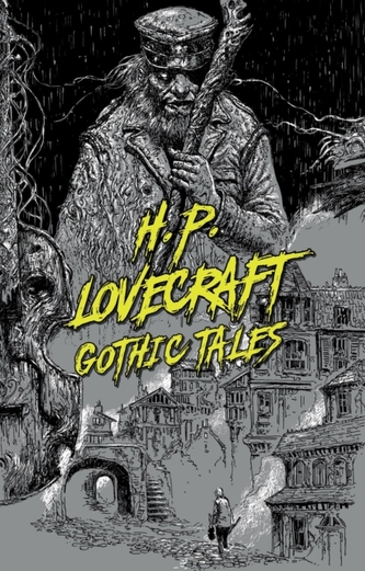 H.P. Lovecraft: Gothic Tales