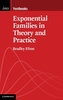 Exponential Families in Theory and Practice