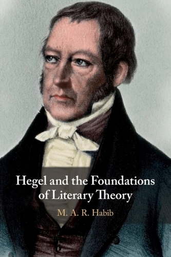 Hegel and the Foundations of Literary Theory