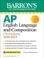 AP English Language and Composition Premium, 2023-2024: Comprehensive Review with 8  Practice Tests + an Online Timed Te