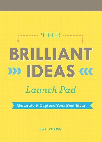 The Brilliant Ideas Launch Pad: Generate & Capture Your Best Ideas (Notepad for Kids, Teacher Notepad, Checklist Notepad)
