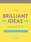 The Brilliant Ideas Launch Pad: Generate & Capture Your Best Ideas (Notepad for Kids, Teacher Notepad, Checklist Notepad)