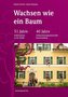 Wachsen wie ein Baum - 51 Jahre Diakoninnen der ELKB - 40 Jahre Diakoninnengemeinschaft Rummelsberg