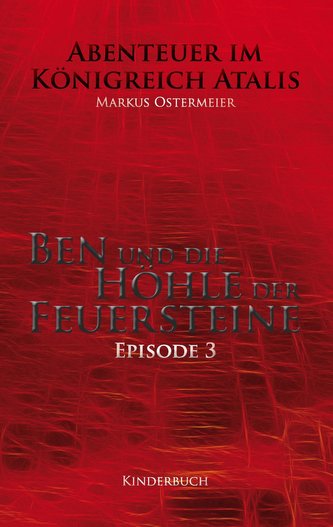 Ben und die Höhle der Feuersteine