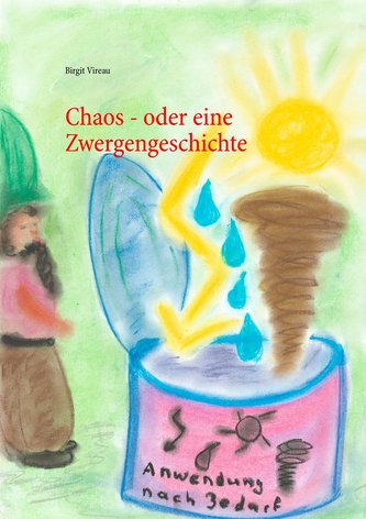 Chaos - oder eine Zwergengeschichte