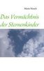 Das Vermächtnis der Sternenkinder