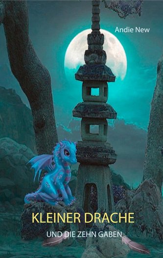 Kleiner Drache und die zehn Gaben