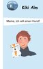 Mama, ich will einen Hund!