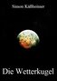 Die Wetterkugel