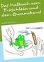 Das Malbuch vom Fröschlein und dem Gummiband
