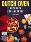 Dutch Oven Kochbuch Für Anfänger