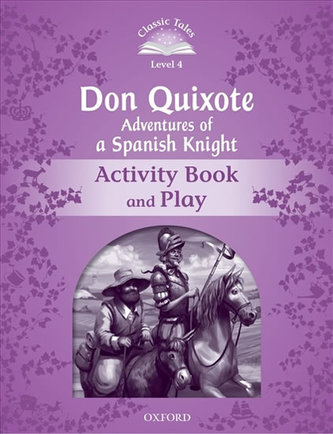 Classic Tales 4 Don Quixote Adventur AB Classic Tales 4 Don Quixote Adventur AB
