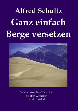 Ganz einfach Berge versetzen