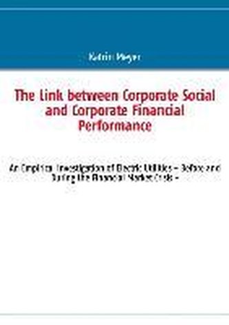 The Link between Corporate Social and Corporate Financial Performance