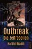 Outbreak - Die Zeitrebellen