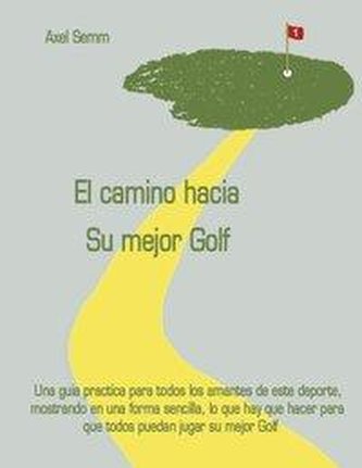 El camino hacia Su mejor Golf